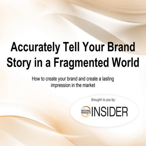 How to Tell Your Brand Story in a Fragmented World | PPT