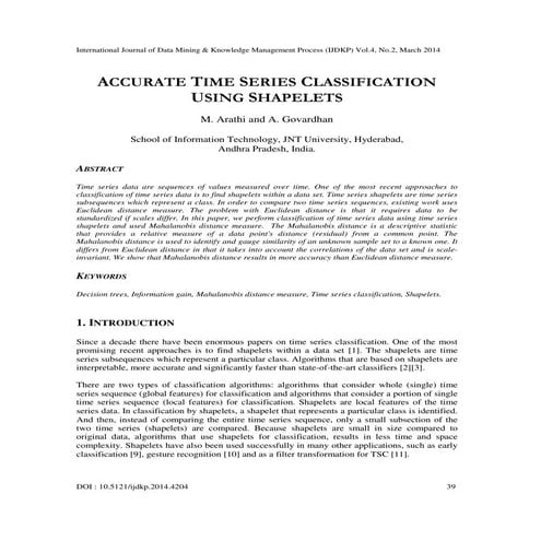 Accurate time series classification using shapelets