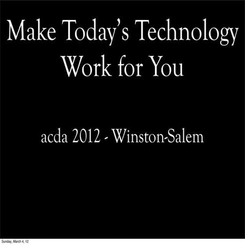 Acda 2012 winston salems   technology presentation