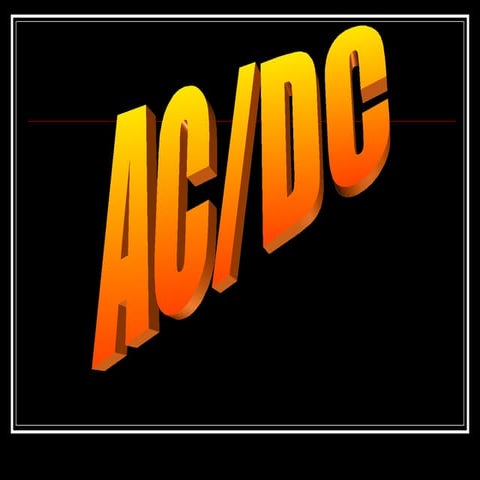 AC DC | PPTX