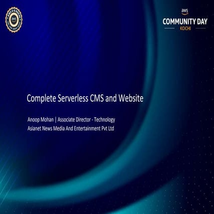 ACDKOCHI19 - Complete Media Content Management System and Website on Serverless