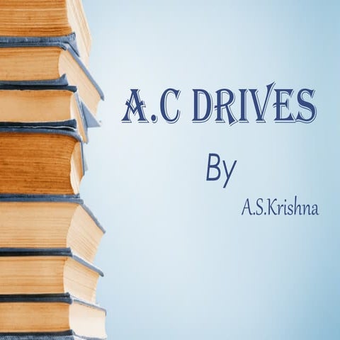 A.C Drives