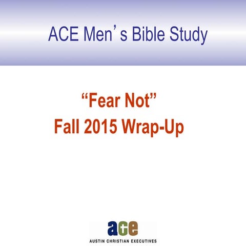 ACE Fall 2015 Wrap-up: Fear Not