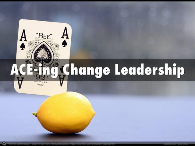 ACE-ing Change Leadership