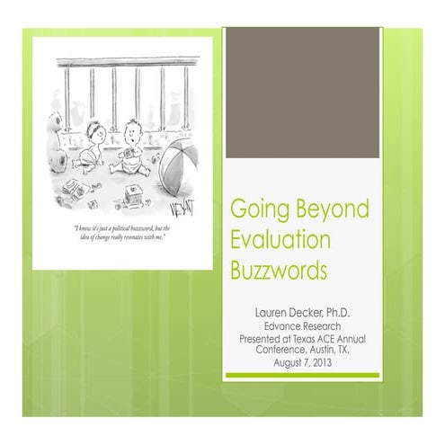 Going Beyond Evaluation Buzzwords