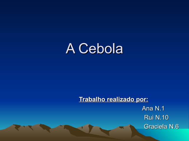A Cebola
