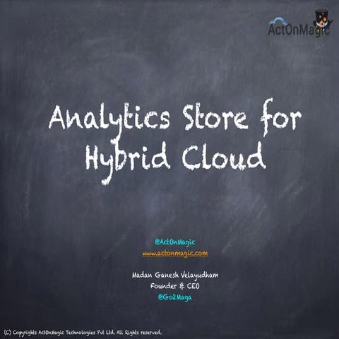 Analytics Store for Hybrid Cloud