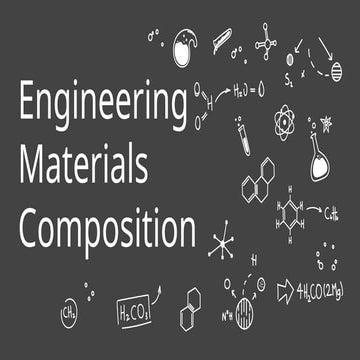 Engineering materials COMPOSITION and CHEM BOND | PPTX