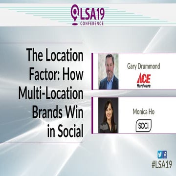 LSA19: The Location Factor — How Multi-Location Brands Win in Social