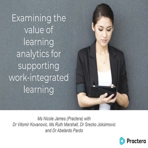 Examining the Value of Learning Analytics for Supporting Work-integrated Lear...