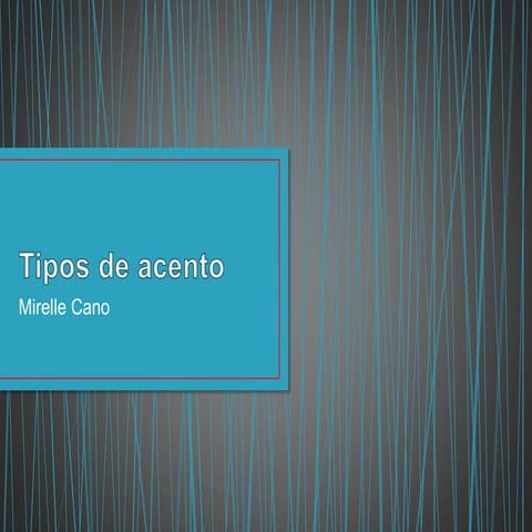 Tipos de acento 