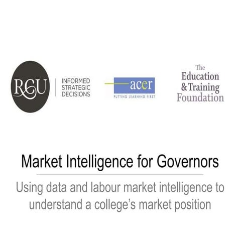 Market Intelligence for College Governors