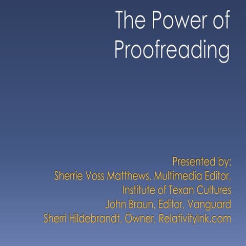 Aces 2010 Presentation: Power of Proofreading