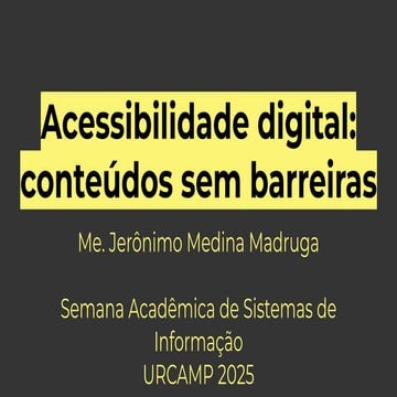 Acessibilidade digital: conteúdo sem barreiras - URCAMP 2025