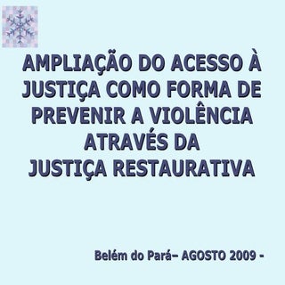 Acesso a justiça e justiça restaura...