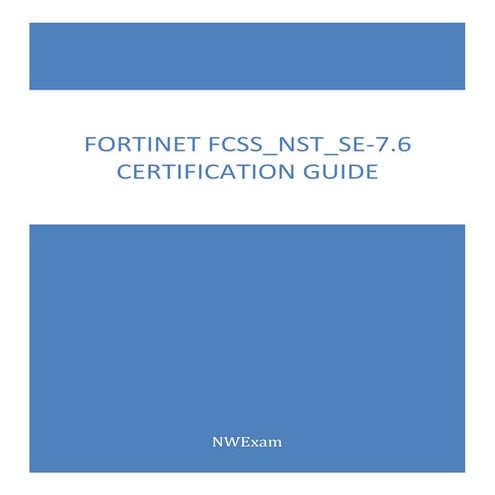 Ace the FCSS_NST_SE-7.6 Exam with Study Guide.pdf