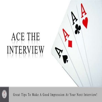 Ace the interview!