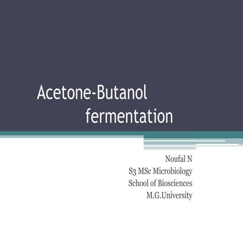 Acetone and butanol fermentation