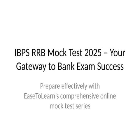 Ace Your Exam with IBPS RRB Mock Test 2025 | PPTX