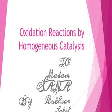 Oxidation Reactions by Homogeneous catalysis