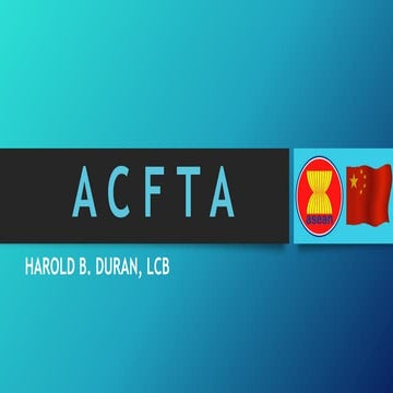 ASEAN-CHINA FREE TRADE AGREEMENT