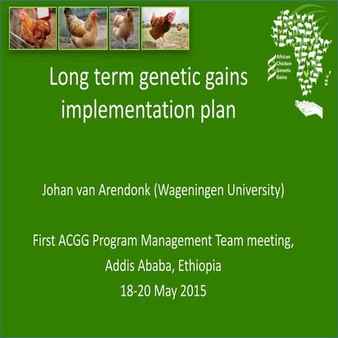 Long term genetic gains implementation plan for the African Chicken Genetic G...