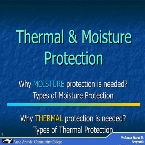 ACH 121 Lecture 11b (Thermal & Moisture Protection)