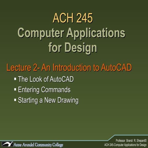 ACH 245 Lecture 02 (Intro To Cad 2010)
