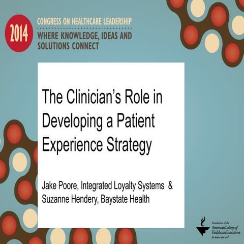 The Clinician's Role in Developing a Patient Experience Strategy