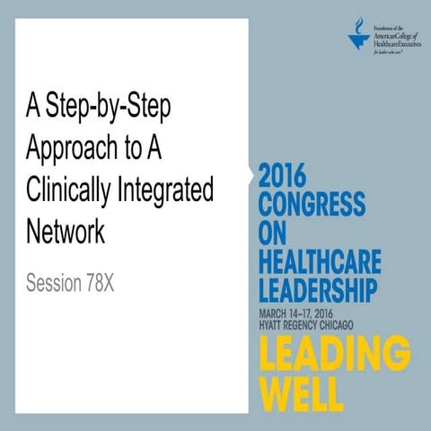 A Step-by-Step Approach to A Clinically Integrated Network