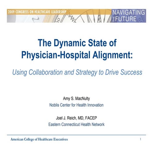 The Dynamic State of Physician-Hospital Alignment: Using Collaboration and  Strategy to Drive Success