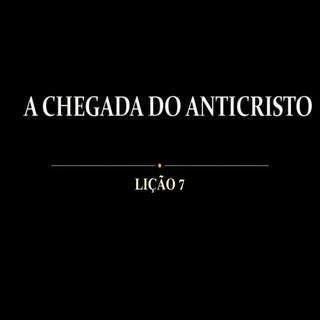 A Chegada Do Anticristo