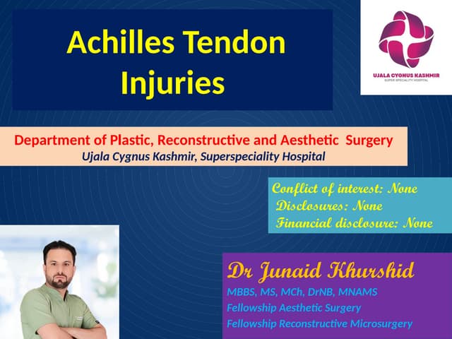 Achilles Tendon Injuries: Presentation and Management