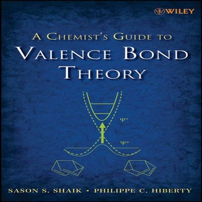 A Chemist's Guide to Valence Bond Theory.pdf