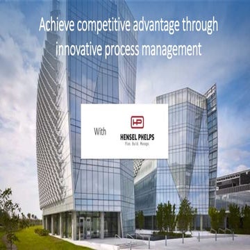 Achieve competitive advantage through innovative process management