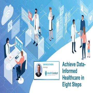 Achieve Data-Informed Healthcare in Eight Steps