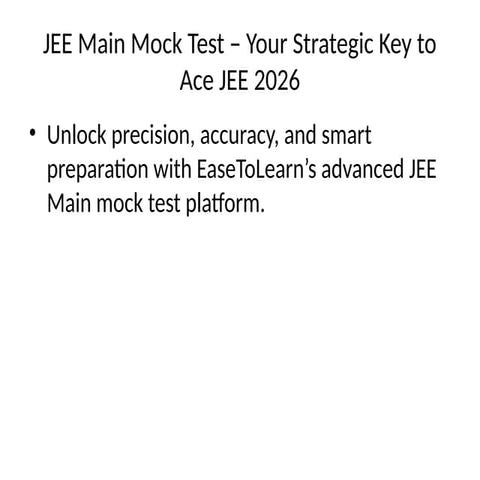 Achieve Exam Excellence with the Best JEE Main Mock Test Practice