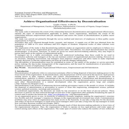 Achieve organisational effectiveness by decentralisation