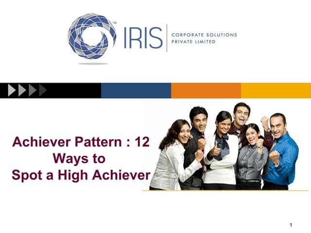 Achiever pattern - 12 ways to spot a high achiever