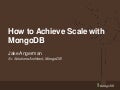How to Achieve Scale with MongoDB