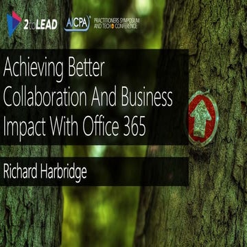 Achieving Better Collaboration and Business Impact With Microsoft Office 365