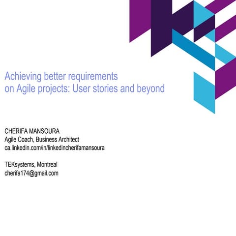 Achieving better requirements in agile