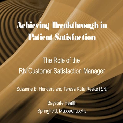 Achieving Breakthrough in Patient Satisfaction, Role of the RN Manager