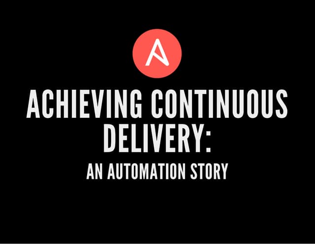Achieving Continuous Delivery: An A...