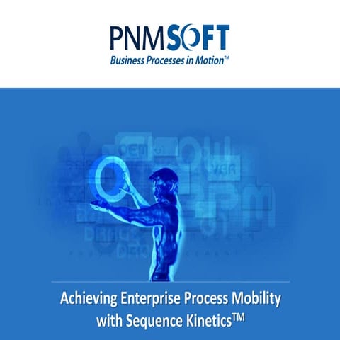 Achieving Enterprise Process Mobility With Sequence Kinetics