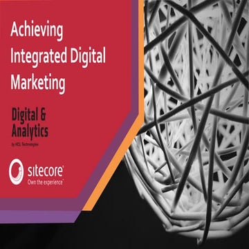 Achieving Integrated Digital Marketing with Sitecore & HCL