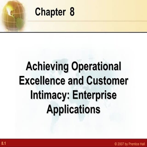 Achieving operational excellence and customer intimacy
