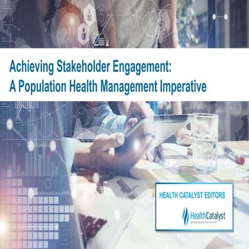 Achieving Stakeholder Engagement: A Population Health Management Imperative
