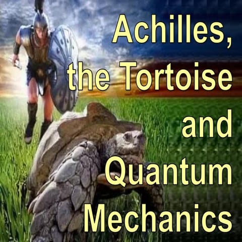 Achilles, the Tortoise and Quantum Mechanics