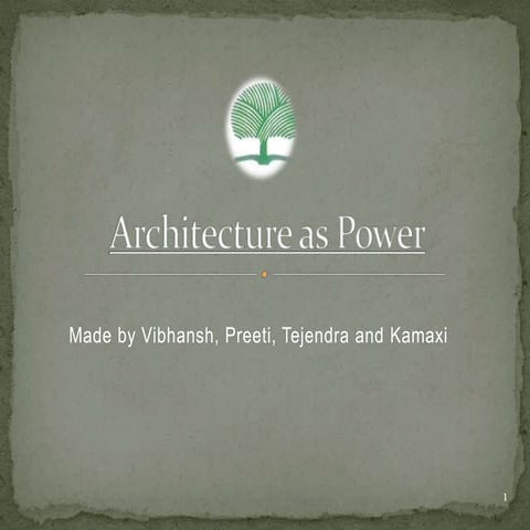 Achitecture as power